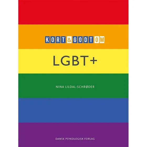 Kort & godt om LGBT+ - Nina Lildal-Schrøder