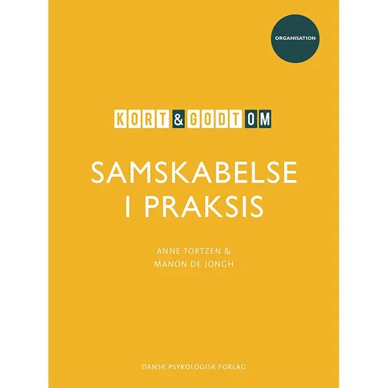 Kort & godt om Samskabelse i Praksis - Anne Tortzen & Manon de Jongh