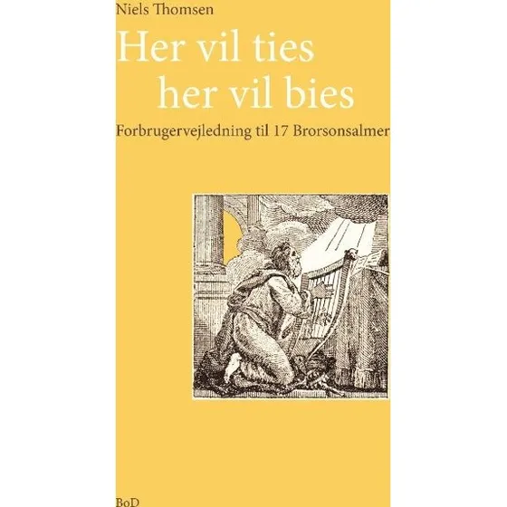 Her vil ties, her vil bies - Niels Thomsen