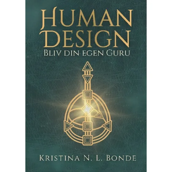 Human Design - Kristina N. L. Bonde - Bog