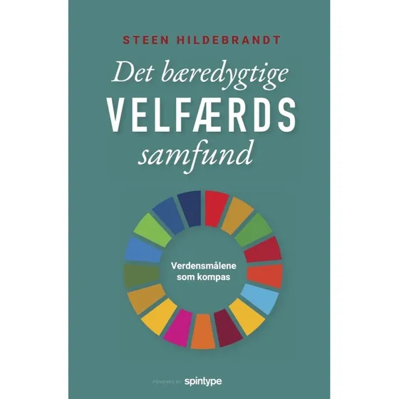 Det bæredygtige velfærdssamfund - Steen Hildebrandt - Bog