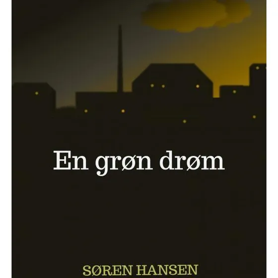 En grøn drøm - Søren Hansen