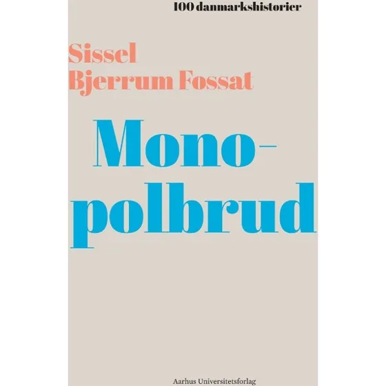 Monopolbrud af Sissel Bjerrum Fossat