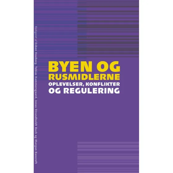 Byen og rusmidlerne - Esben Houborg m.fl. (Bog)