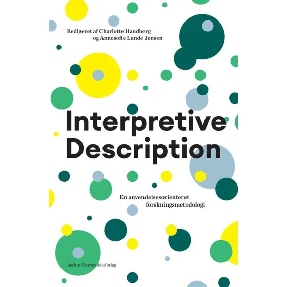 Interpretive Description - Annesofie Lunde Jensen & Charlotte Handberg