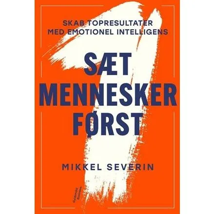 Mikkel Severin: Sæt mennesker først - Bog