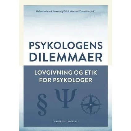 Psykologens dilemmaer - Anne Birgitte Døssing m.fl.