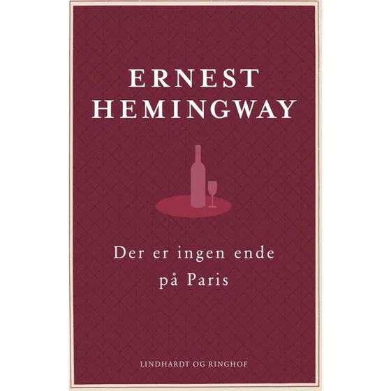 Der er ingen ende på Paris - Den reviderede udgave - Ernest Hemingway