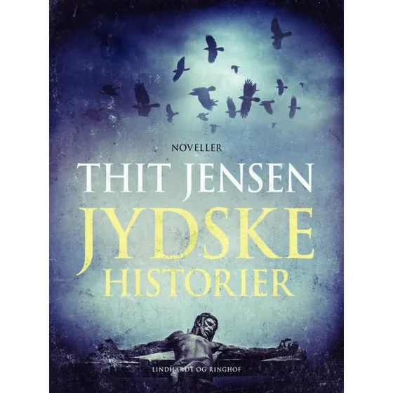 Jydske historier - Thit Jensen
