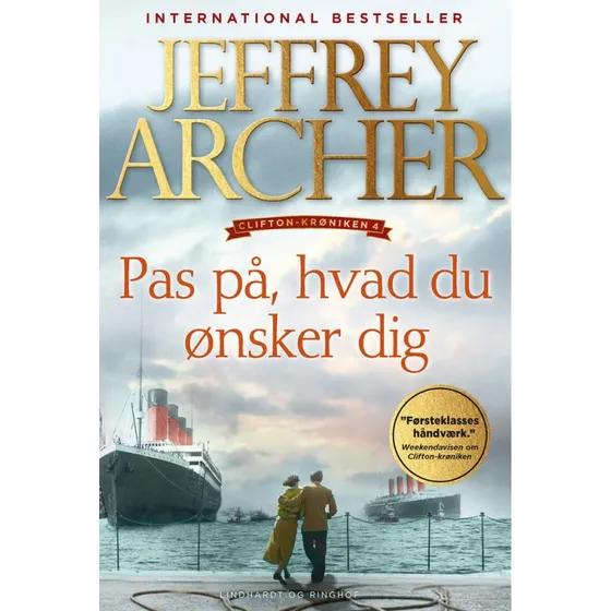 Jeffrey Archer: Pas på hvad du ønsker dig (Clifton-krøniken 4)