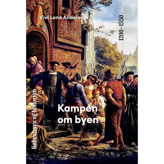 København og historien | Bind 3 - Vivi Lena Andersen