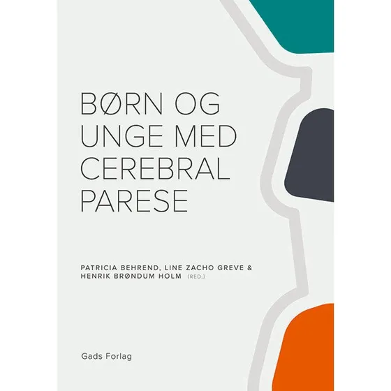 Børn og unge med cerebral parese - Henrik Brøndum Holm m.fl.