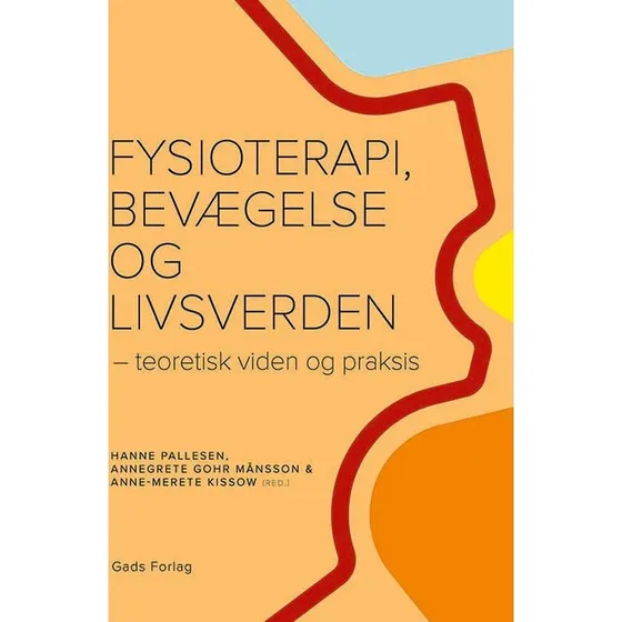 Fysioterapi, bevægelse og livsverden