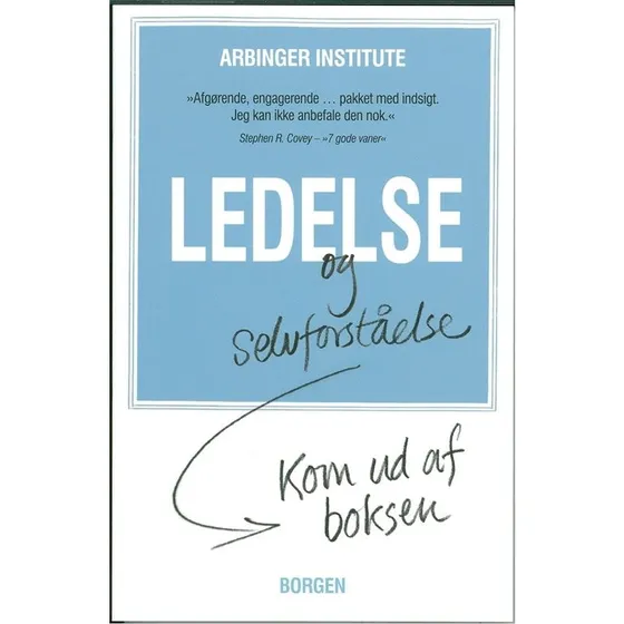 The Arbinger Institute: Ledelse og selvforståelse