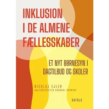 Inklusion i de almene fællesskaber - Nicolaj Ejler & C. G. Borring