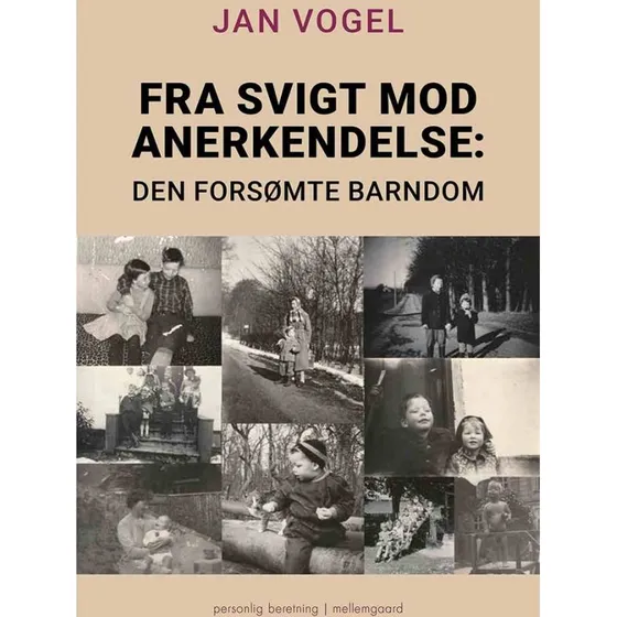 Fra svigt mod anerkendelse - Jan Vogel