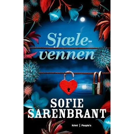 Sofie Sarenbrant: Sjælevennen (Emma Sköld, bind 10)