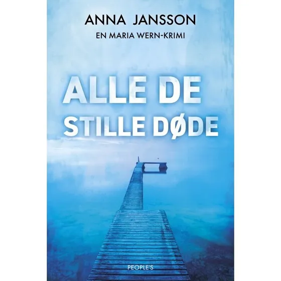 Alle de stille døde - Anna Jansson (Maria Wern)