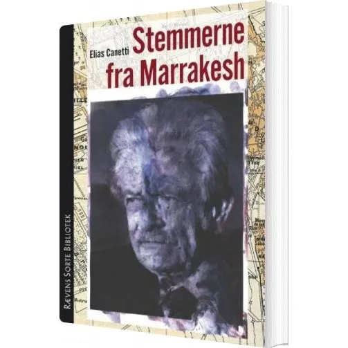 Elias Canetti: Stemmerne Fra Marrakesh - Bog