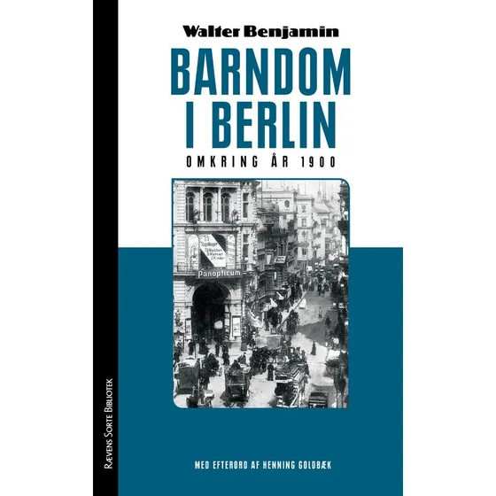 Barndom i Berlin omkring år 1900 - Walter Benjamin