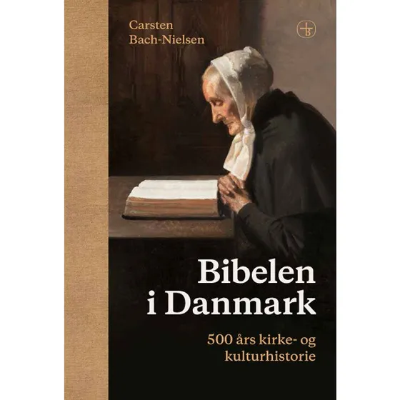 Bibelen i Danmark - Carsten Bach-Nielsen
