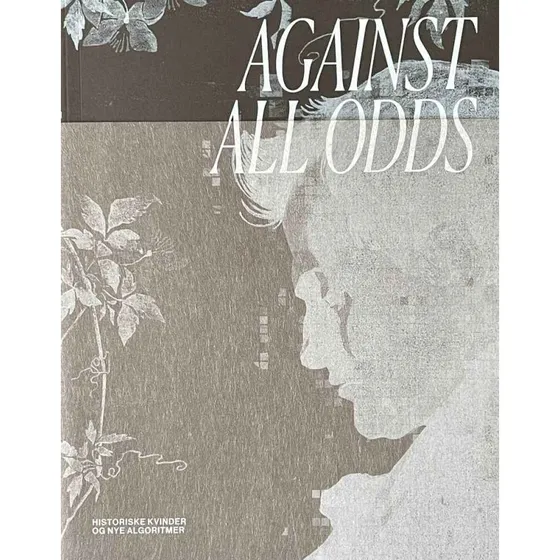 Against All Odds - Historiske kvinder og nye algoritmer