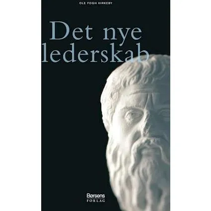 Ole Fogh Kirkeby: Det nye lederskab - Bog