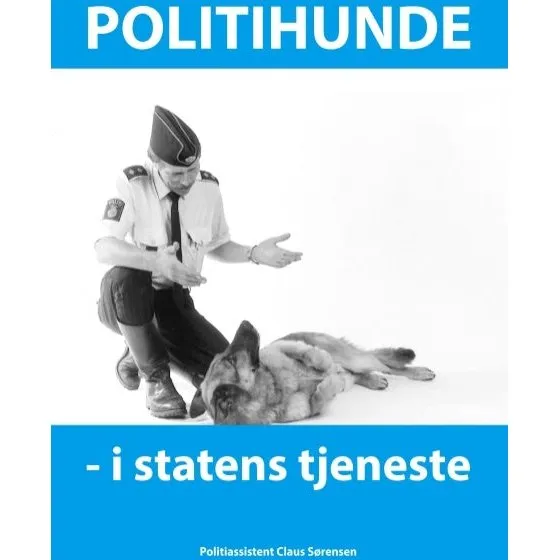 Politihunde i statens tjeneste - Claus Sørensen