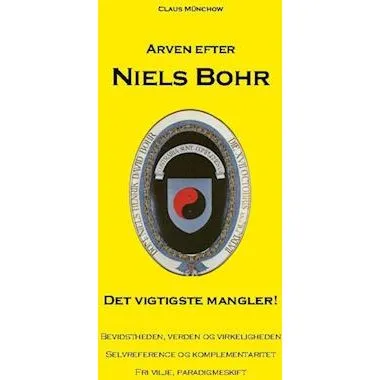 Arven efter Niels Bohr - Claus Münchow - Bog