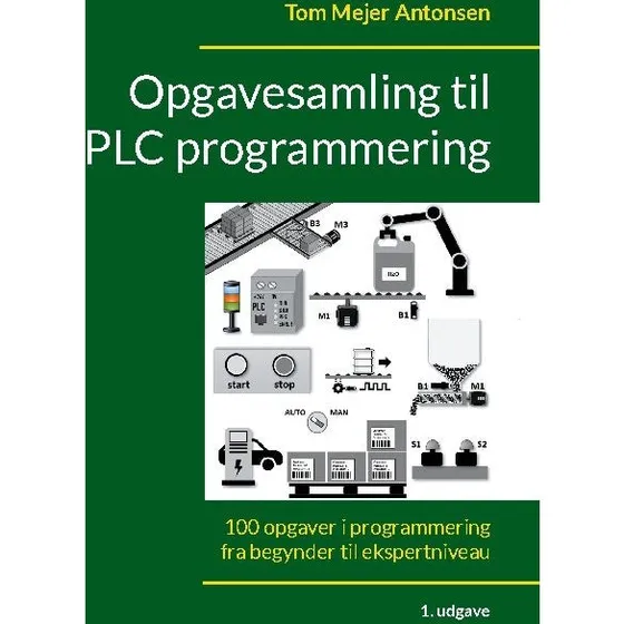 Opgavesamling til PLC programmering - Tom Mejer Antonsen