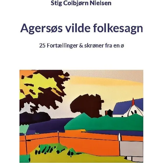 Agersøs vilde folkesagn af Stig Colbjørn Nielsen
