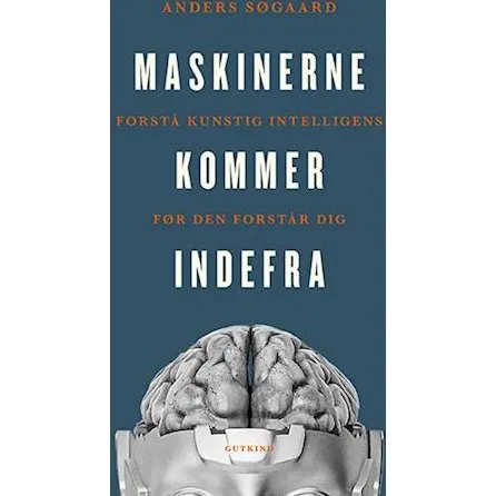 Maskinerne kommer indefra - Anders Søgaard - Bog