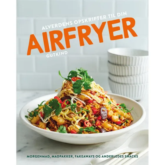 Alverdens opskrifter til din airfryer - Sophia Young