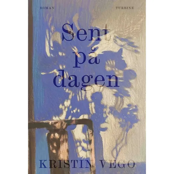 Sent på dagen - Kristin Vego