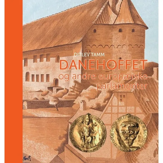 Danehoffet og andre europæiske parlamenter - Ditlev Tamm