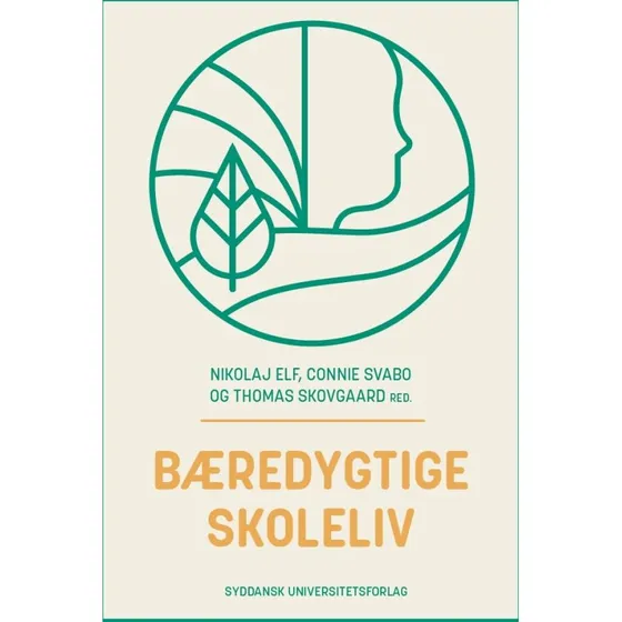 Bæredygtige skoleliv - Connie Svabo & Nikolaj Elf