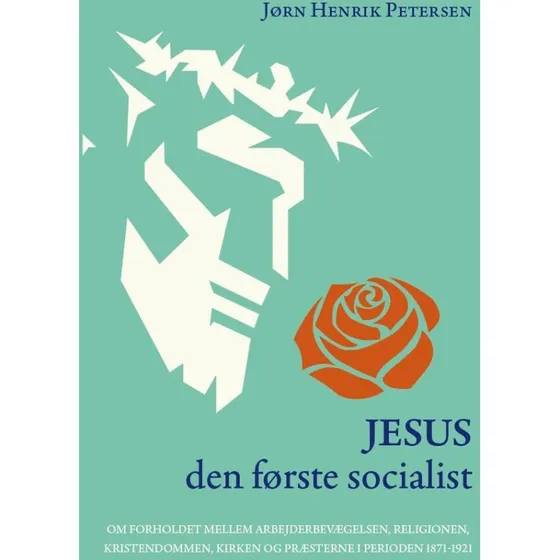 Jesus - den første socialist - Jørn Henrik Petersen