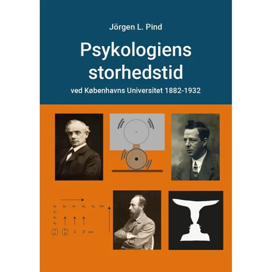Psykologiens storhedstid - Jörgen L. Pind