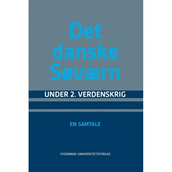 Det danske søværn under 2. Verdenskrig - Søren Nørby