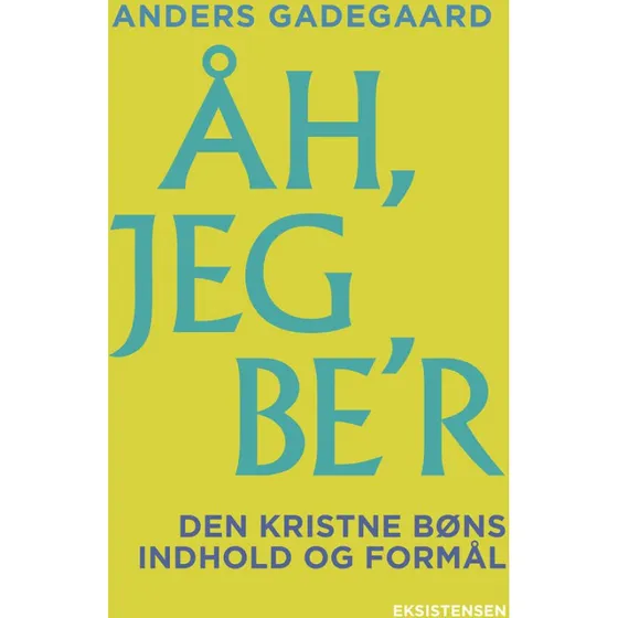 Åh, jeg beder - Anders Gadegaard - Bog