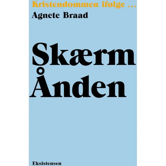 Skærm Ånden - Agnete Braad (Bog)