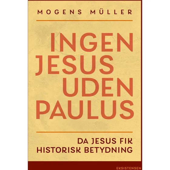 Ingen Jesus uden Paulus - Mogens Müller