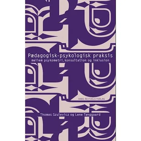 Pædagogisk-psykologisk praksis - Lene Tanggaard Pedersen & Thomas Szulevicz