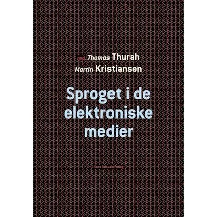 Sproget i de elektroniske medier - Didde Elnif m.fl.