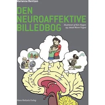 Den neuroaffektive billedbog - Marianne Bentzen