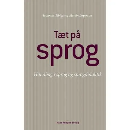'Tæt på sprog' - Johannes Fibiger og Martin Jørgensen - Bog