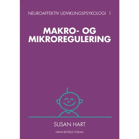 Neuroaffektiv udviklingspsykologi 1 - Susan Hart
