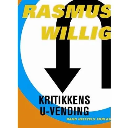 Rasmus Willig: Kritikkens U-vending