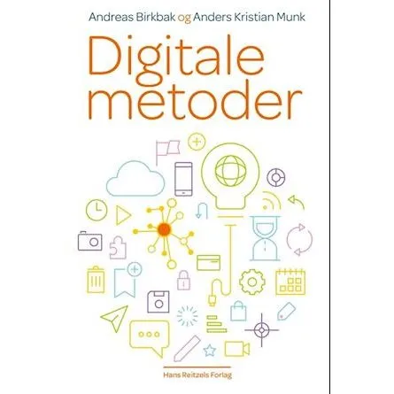 Digitale metoder - Anders Kristian Munk & Andreas Birkbak