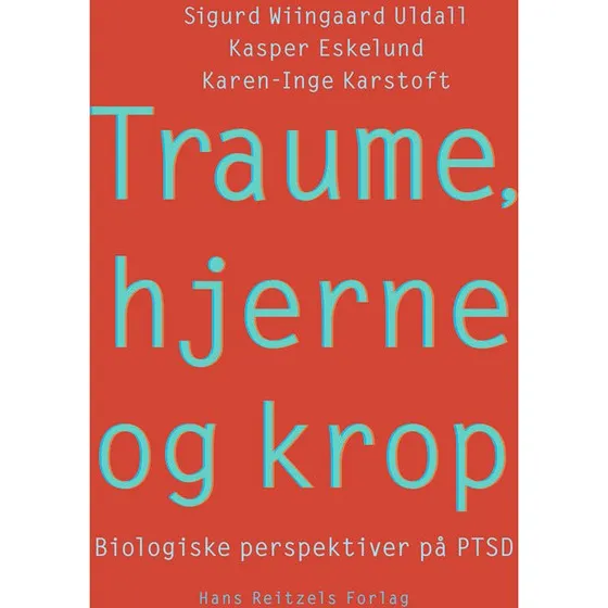 Traume, hjerne og krop - Karen-Inge Karstoft m.fl.